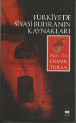 Türkiye'de Siyasi Buhranın Kaynakları - ÖTÜKEN NEŞRİYAT
