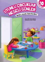 Uyumlu Çocuklar Neşeli Günler - Çamlıca Çocuk Yayınları