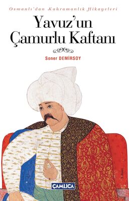 Yavuz'un Çamurlu Kaftanı - 1