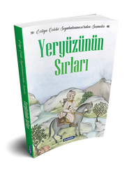 Yeryüzünün Sırları - Evliya Çelebi Seyahatnamesi'nden Seçmeler - 2