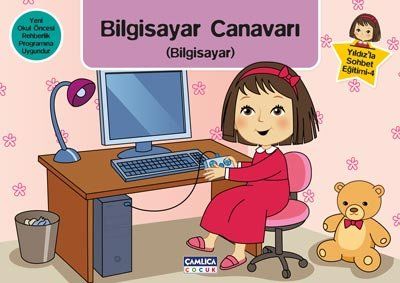 Yıldız' la Sohbet Eğitimi - 4 Bilgisayar Canavarı