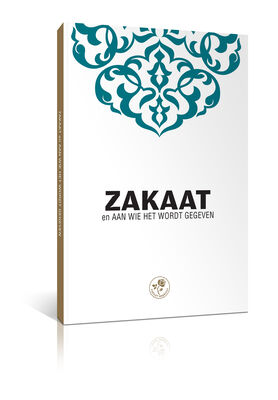 ZAKAAT EN AAN WİE HET WORDT GEGEVEN - ZEKAT VE VERİLECEĞİ YERLER (Hollandaca) - 2